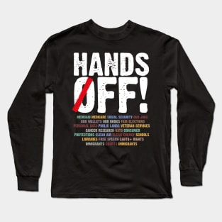 Hands-Off-Protest Long Sleeve T-Shirt